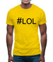 #Lol (Hashtag) Mens T-Shirt