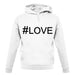 Hashtag Love unisex hoodie