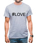 Hashtag Love Mens T-Shirt