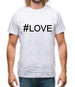 Hashtag Love Mens T-Shirt