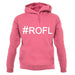 #Rofl (Hashtag) unisex hoodie