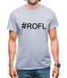 #Rofl (Hashtag) Mens T-Shirt
