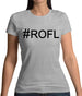 #Rofl (Hashtag) Womens T-Shirt