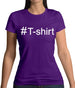 #T-Shirt (Hashtag) Womens T-Shirt