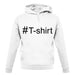 #T-Shirt (Hashtag) unisex hoodie