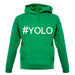 #Yolo (Hashtag) unisex hoodie