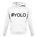 #Yolo (Hashtag) unisex hoodie