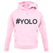 #Yolo (Hashtag) unisex hoodie