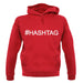 #Hashtag (Hash Tag) unisex hoodie