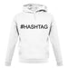 #Hashtag (Hash Tag) unisex hoodie