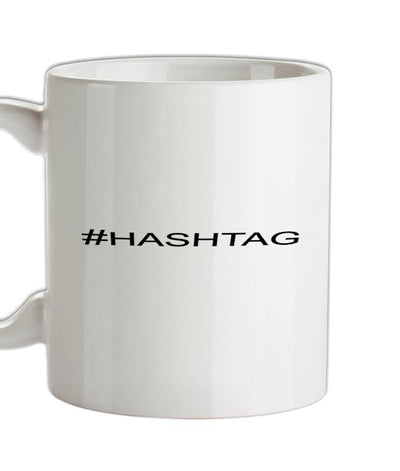 #Hashtag (Hash tag) Ceramic Mug