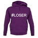 #Loser (Hashtag) unisex hoodie