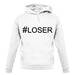 #Loser (Hashtag) unisex hoodie