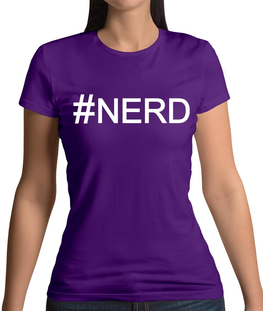 #Nerd (Hashtag) Womens T-Shirt