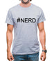 #Nerd (Hashtag) Mens T-Shirt