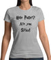 Are You Sirius Womens T-Shirt
