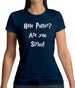 Are You Sirius Womens T-Shirt