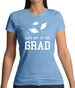 Hats Off To The Grad Womens T-Shirt