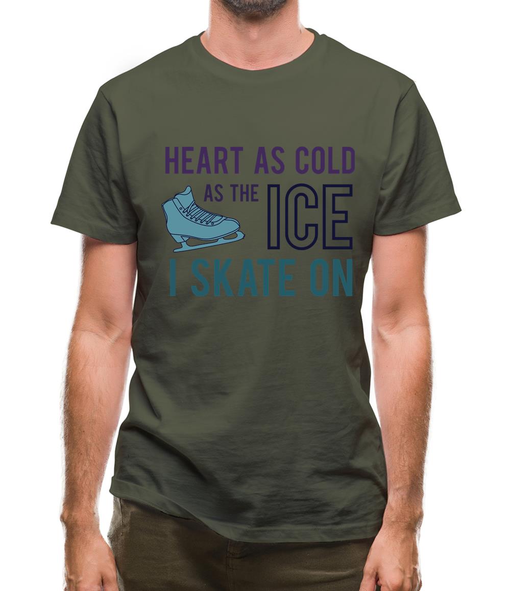 Heart As Cold As The Ice Skate On  Mens T-Shirt