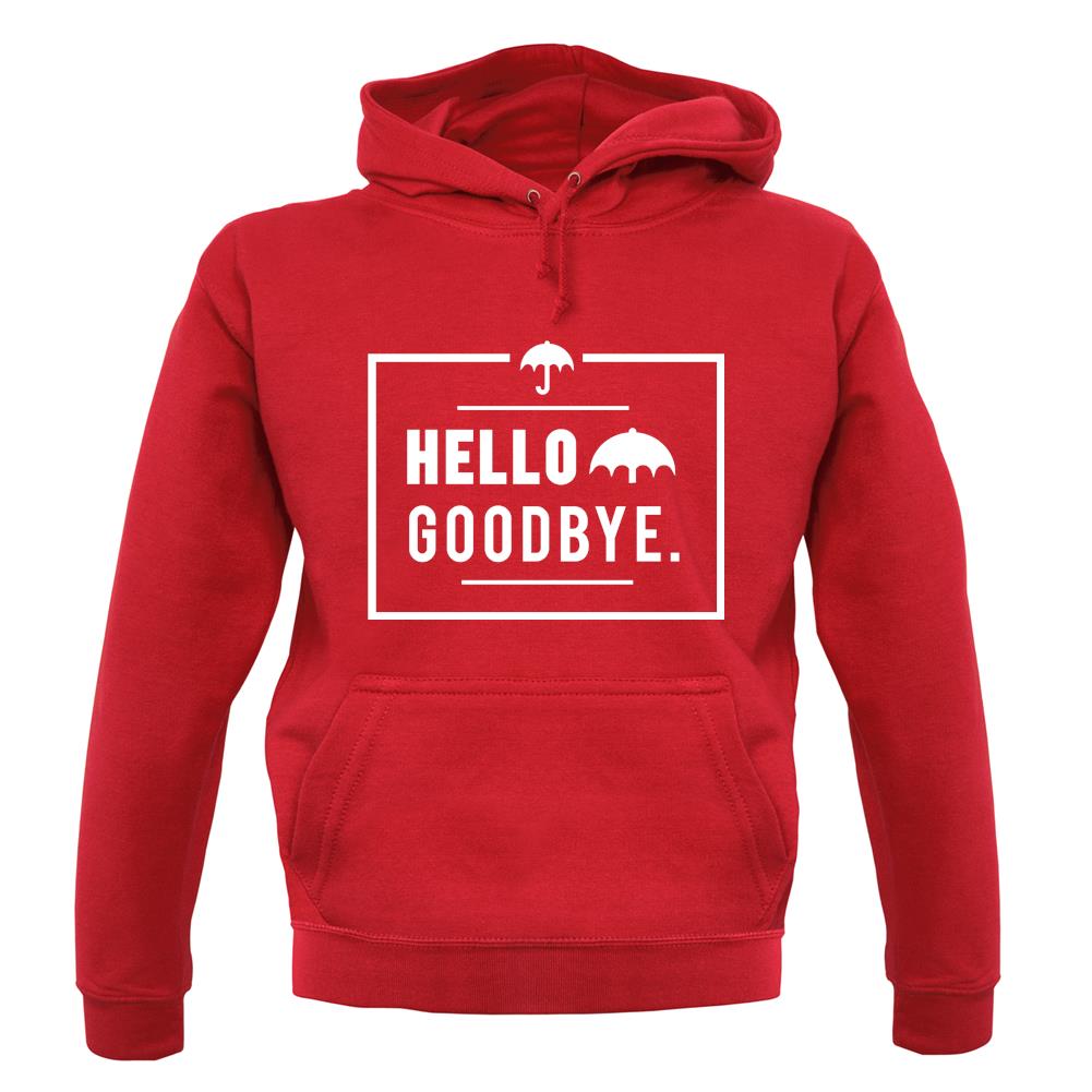 Hello Goodbye Unisex Hoodie