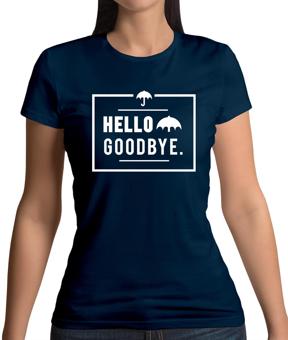 Hello Goodbye Womens T-Shirt