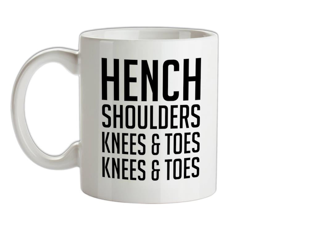 Hench Shoulders Knees & Toes Ceramic Mug