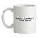 Here Comes The Sun Ceramic Mug