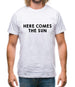 Here Comes The Sun Mens T-Shirt