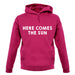 Here Comes The Sun unisex hoodie