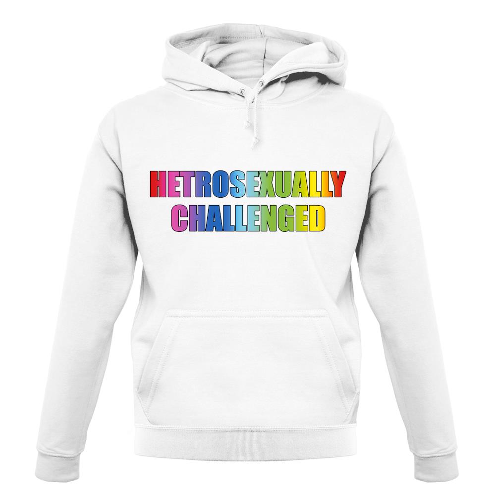 Hetrosexually Challenged unisex hoodie
