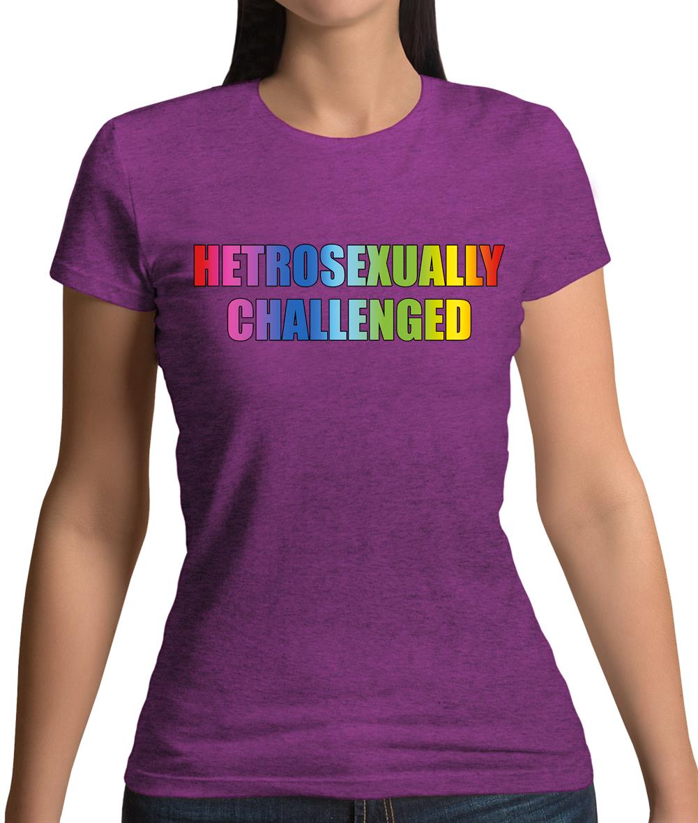 Hetrosexually Challenged Womens T-Shirt