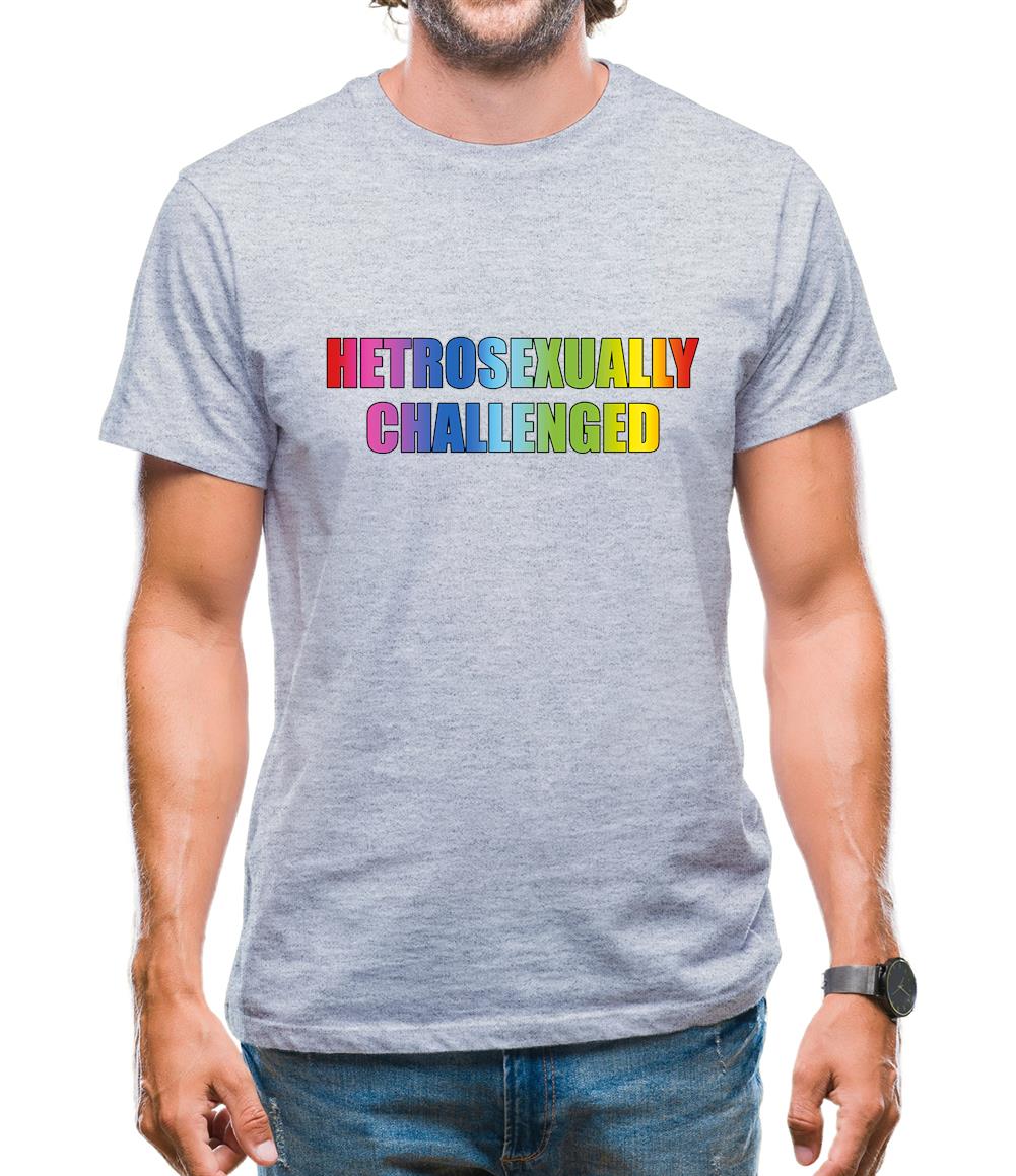 Hetrosexually Challenged Mens T-Shirt