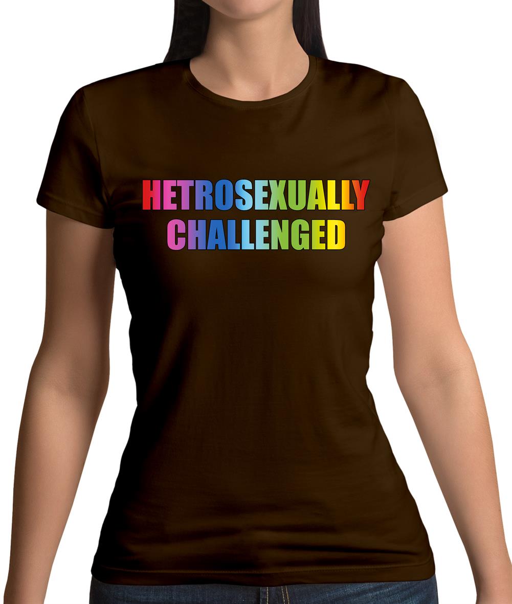 Hetrosexually Challenged Womens T-Shirt