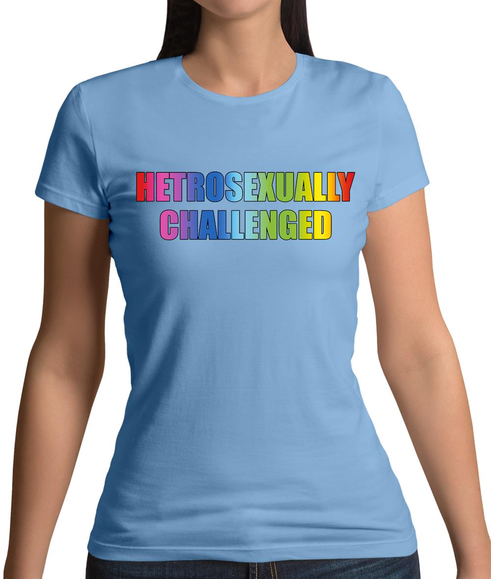 Hetrosexually Challenged Womens T-Shirt