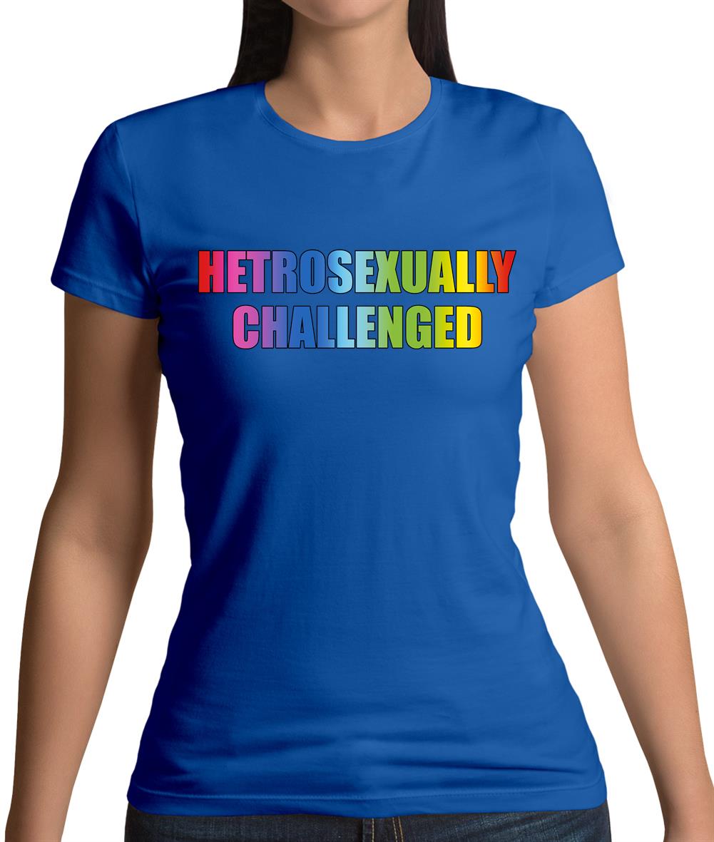 Hetrosexually Challenged Womens T-Shirt
