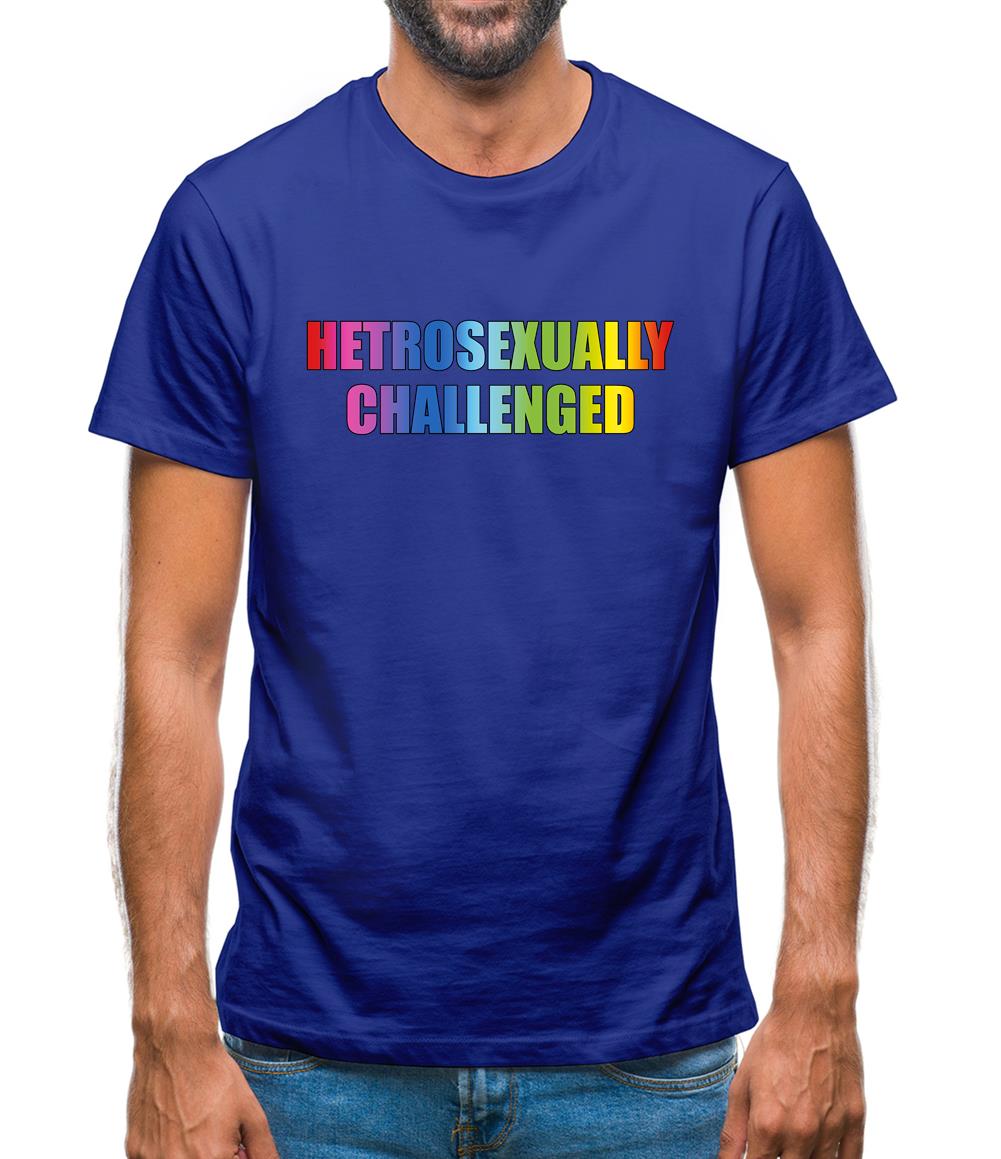 Hetrosexually Challenged Mens T-Shirt