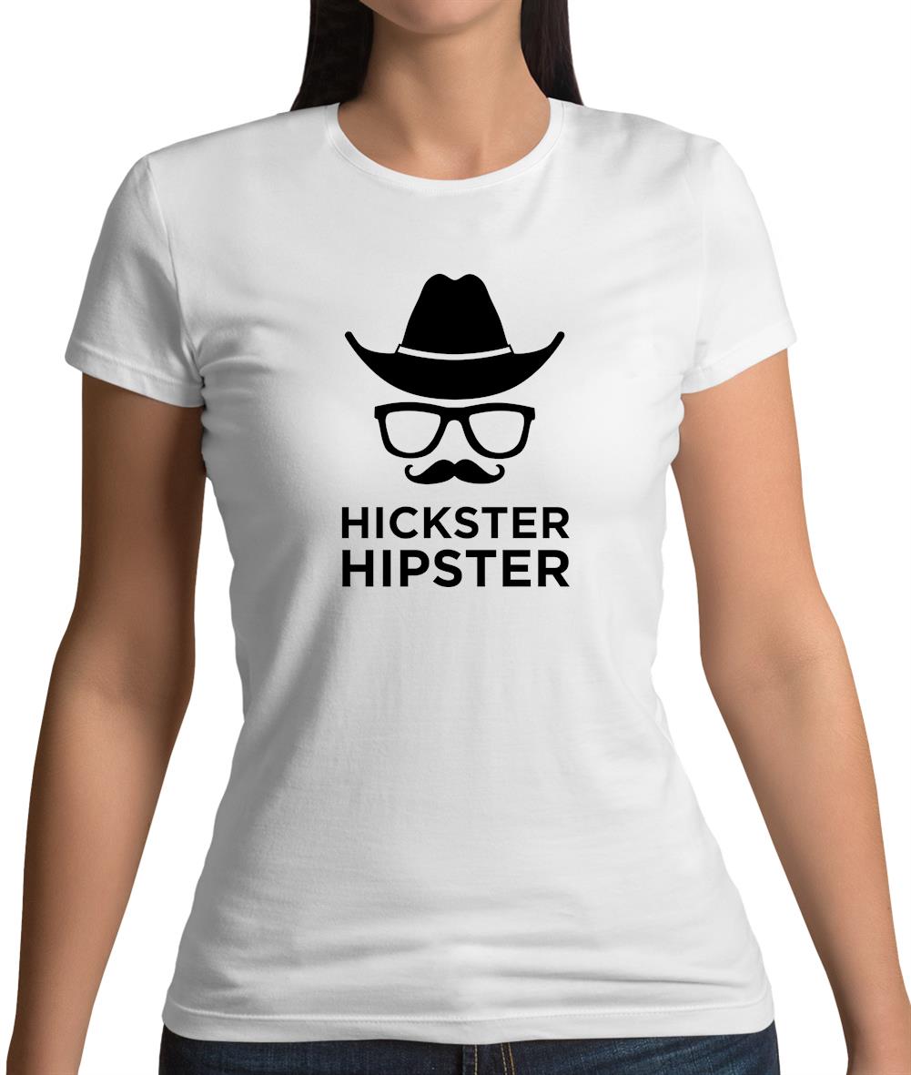 Hickster Hipster Womens T-Shirt