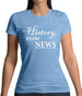 History, It's Old News Womens T-Shirt