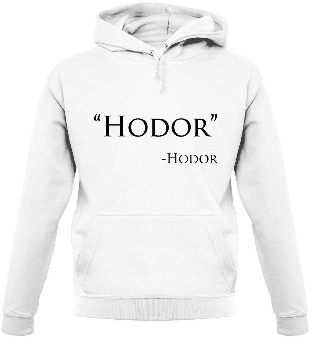 Hodor Quote Unisex Hoodie