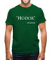 Hodor Quote Mens T-Shirt