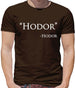 Hodor Quote Mens T-Shirt