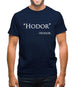 Hodor Quote Mens T-Shirt