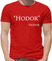 Hodor Quote Mens T-Shirt