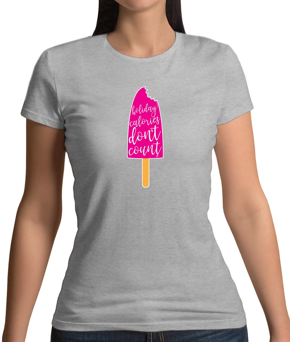 Holiday Calories Don't Count Womens T-Shirt