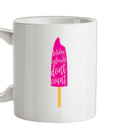 Holiday Calories Don't Count Ceramic Mug