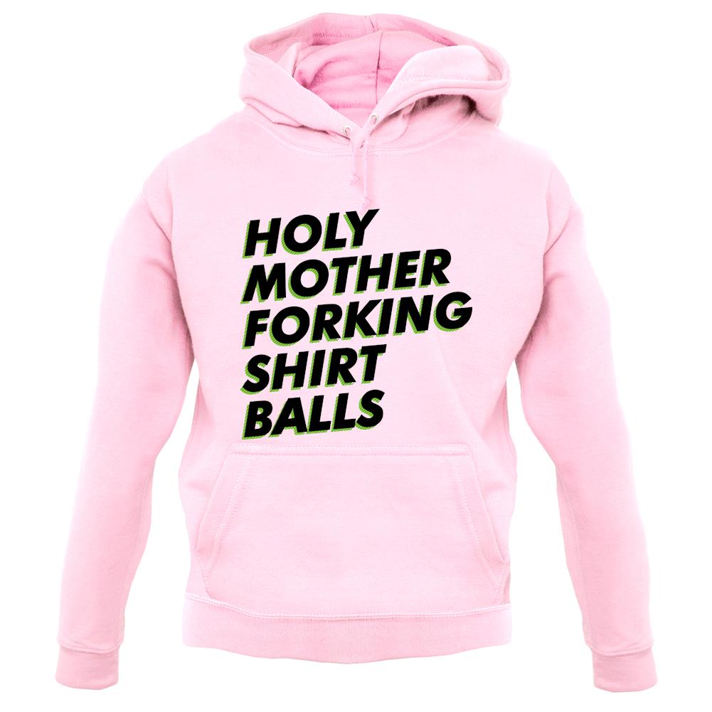 Holy Mother Forking Shirt Balls Unisex Hoodie