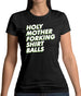 Holy Mother Forking Shirt Balls Womens T-Shirt