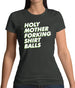 Holy Mother Forking Shirt Balls Womens T-Shirt