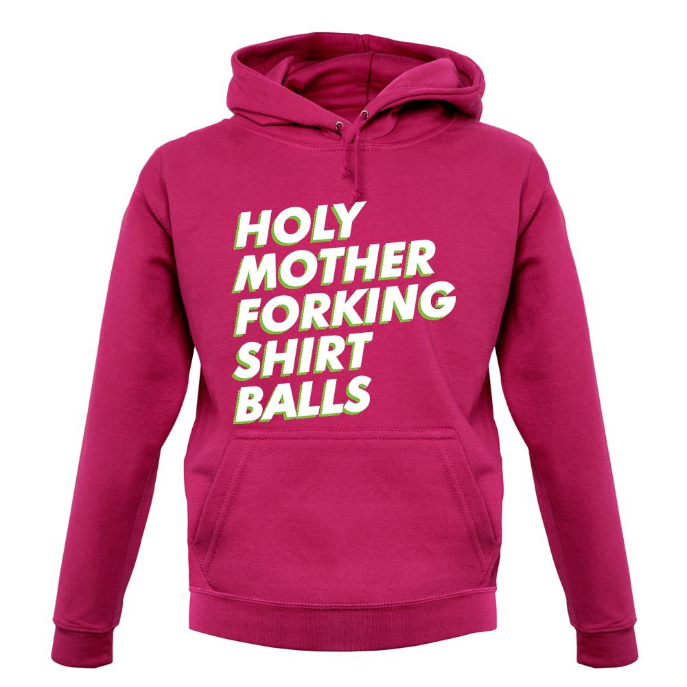Holy Mother Forking Shirt Balls Unisex Hoodie