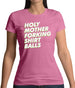 Holy Mother Forking Shirt Balls Womens T-Shirt